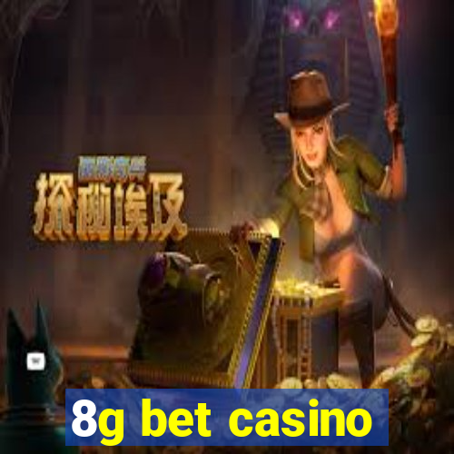 8g bet casino